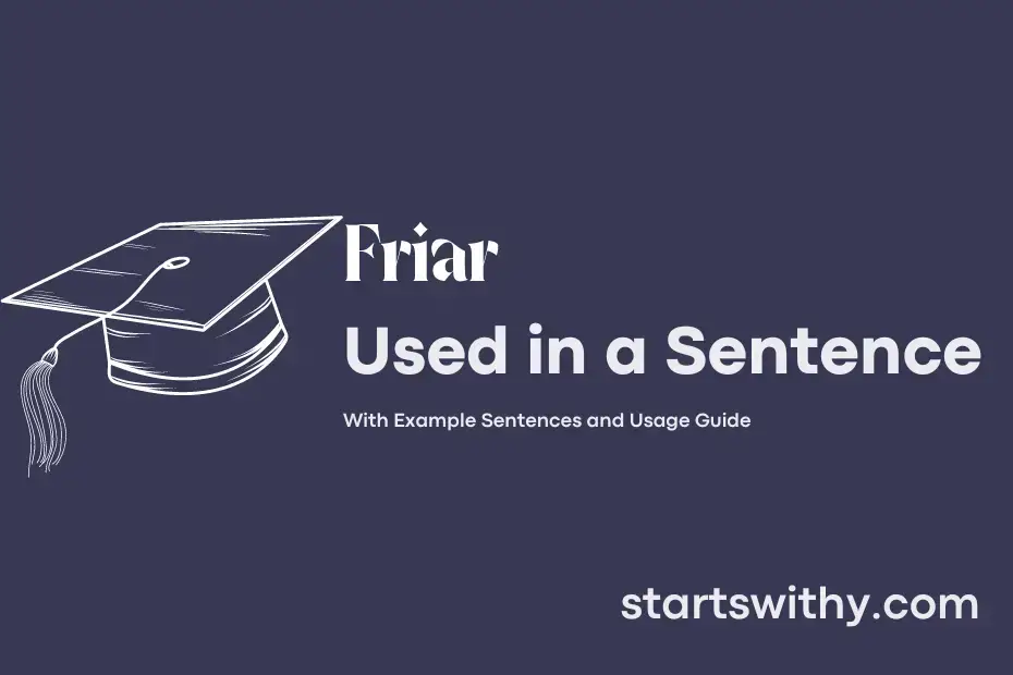 FRIAR in a Sentence Examples: 21 Ways to Use Friar