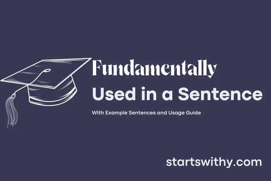 fundamentally-in-a-sentence-examples-21-ways-to-use-fundamentally