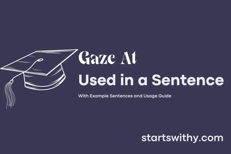 sentence with Gaze At