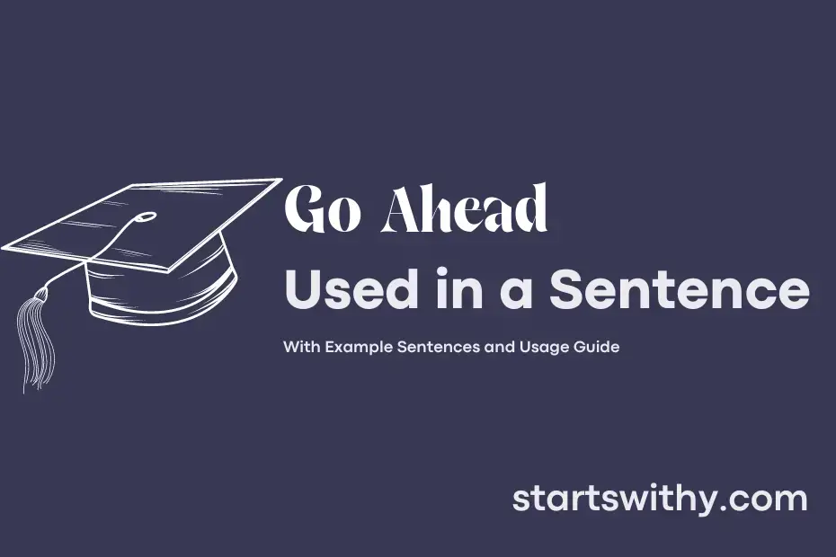 How To Use Go Ahead In A Sentence