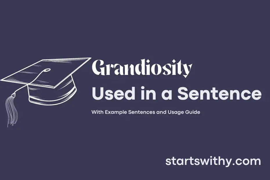 sentence with Grandiosity