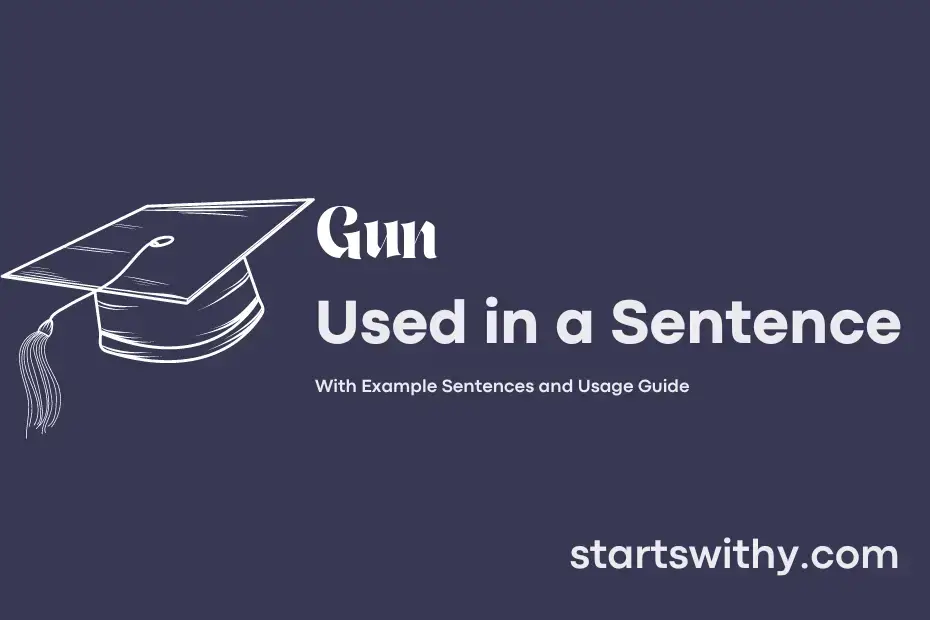 sentence with Gun