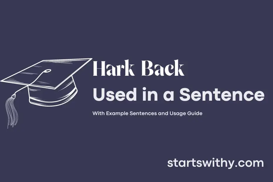 sentence with Hark Back