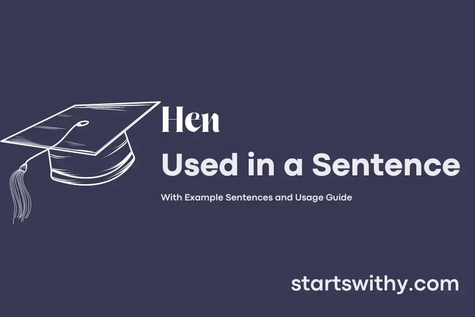 HEN In A Sentence Examples 21 Ways To Use Hen