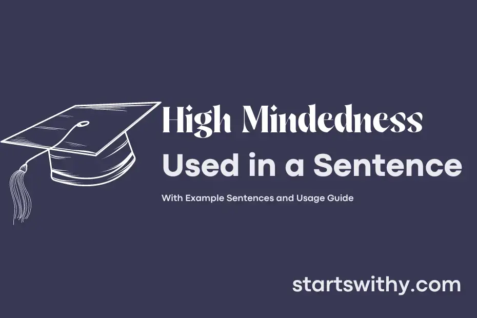 sentence with High Mindedness