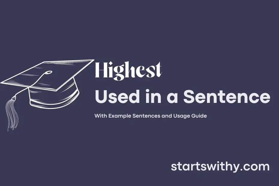 highest-in-a-sentence-examples-21-ways-to-use-highest