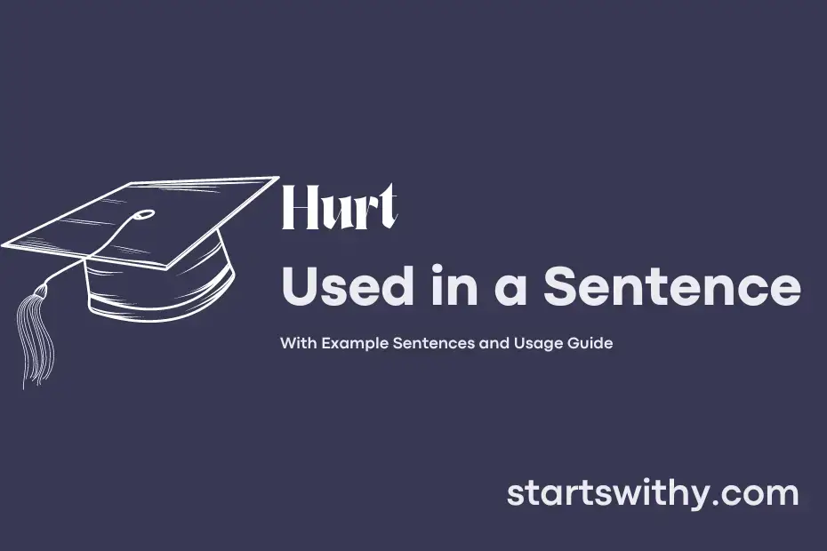 hurt-in-a-sentence-examples-21-ways-to-use-hurt