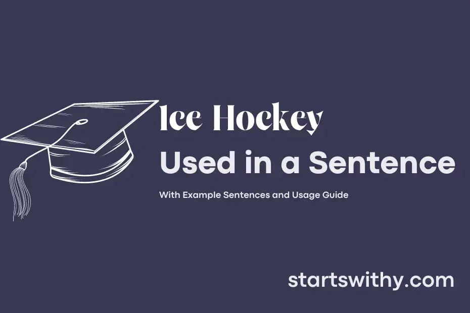 sentence with Ice Hockey