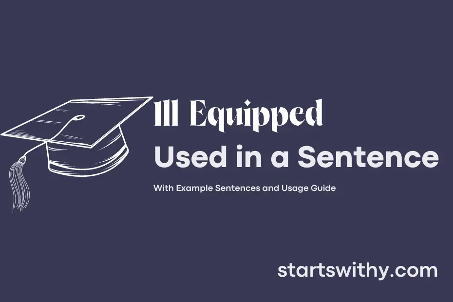 Use Ill Equipped In A Sentence