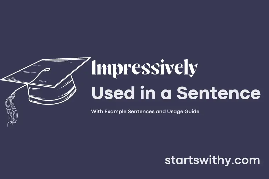 impressively-in-a-sentence-examples-21-ways-to-use-impressively