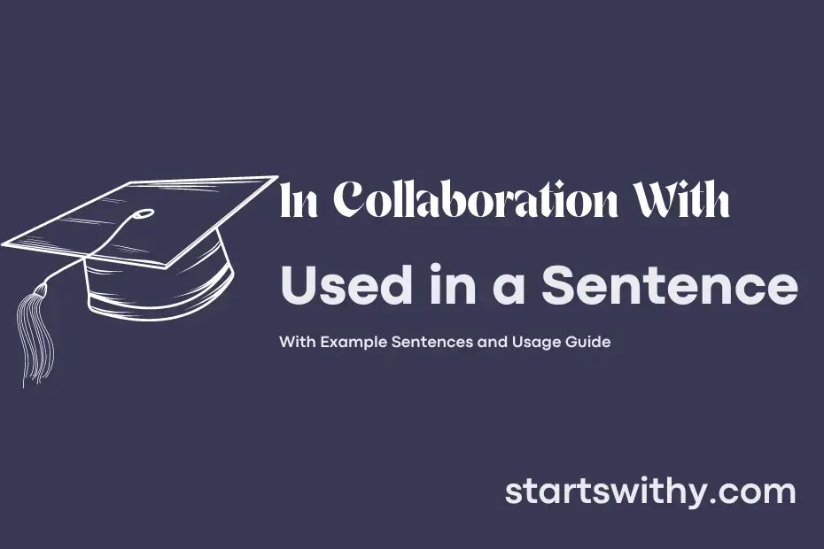 in-collaboration-with-in-a-sentence-examples-21-ways-to-use-in