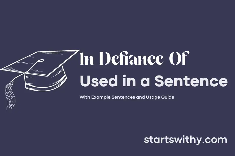 in-defiance-of-in-a-sentence-examples-21-ways-to-use-in-defiance-of