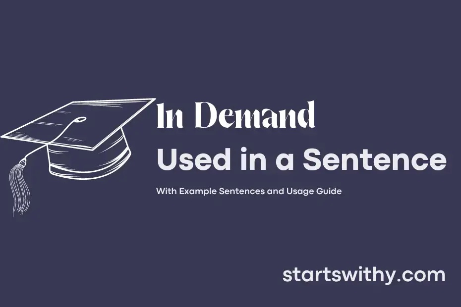 in-demand-in-a-sentence-examples-21-ways-to-use-in-demand