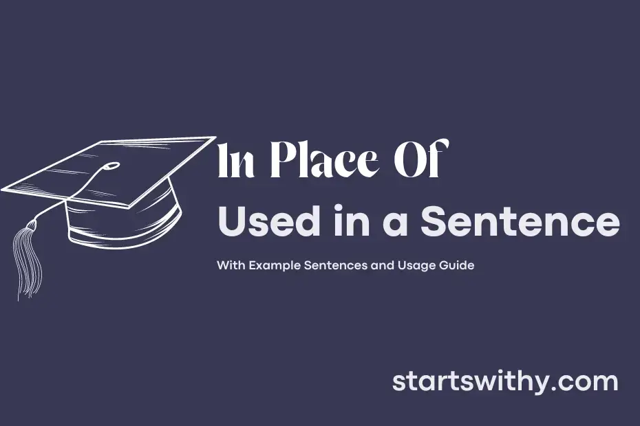 sentence with In Place Of