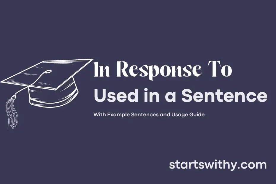 in-response-to-in-a-sentence-examples-21-ways-to-use-in-response-to