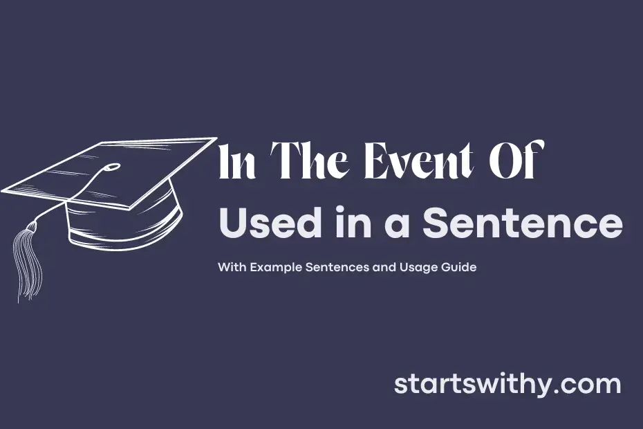 in-the-event-of-in-a-sentence-examples-21-ways-to-use-in-the-event-of