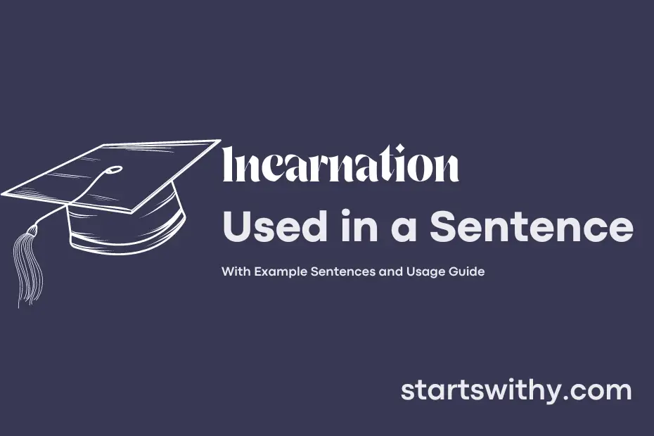 sentence with Incarnation