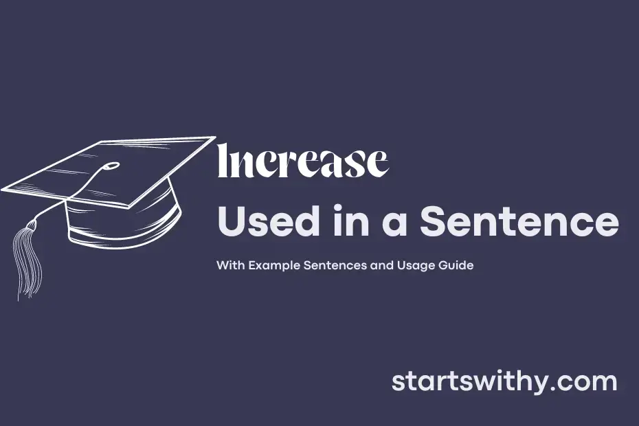 increase-in-a-sentence-examples-21-ways-to-use-increase