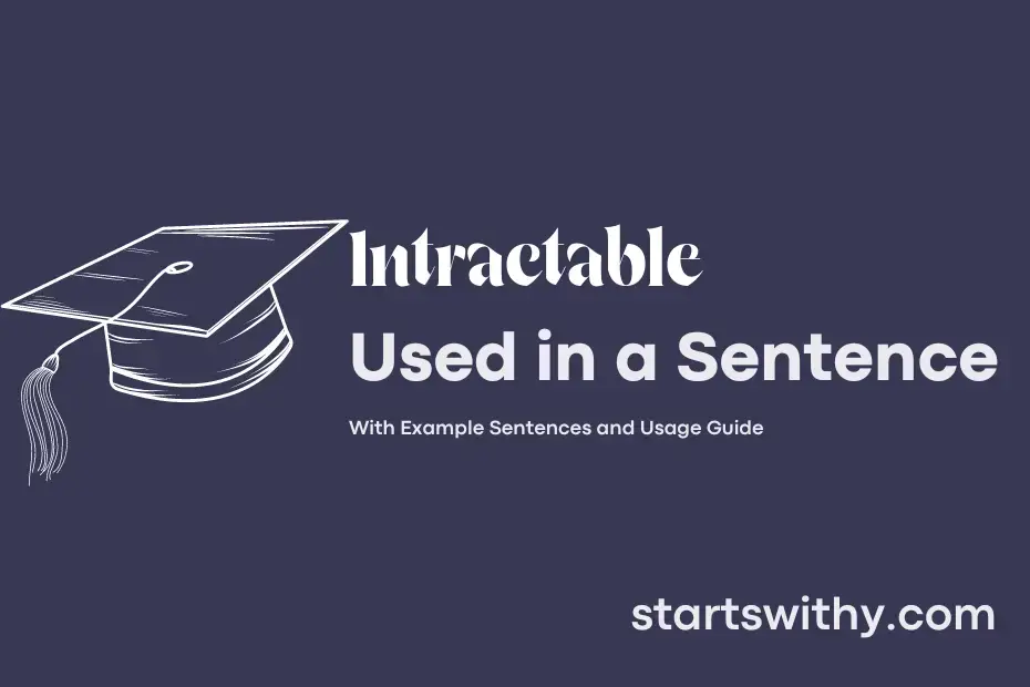 sentence with Intractable
