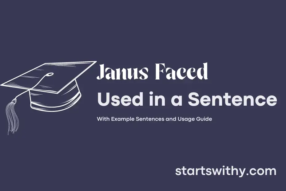 JANUS FACED in a Sentence Examples 21 Ways to Use Janus Faced