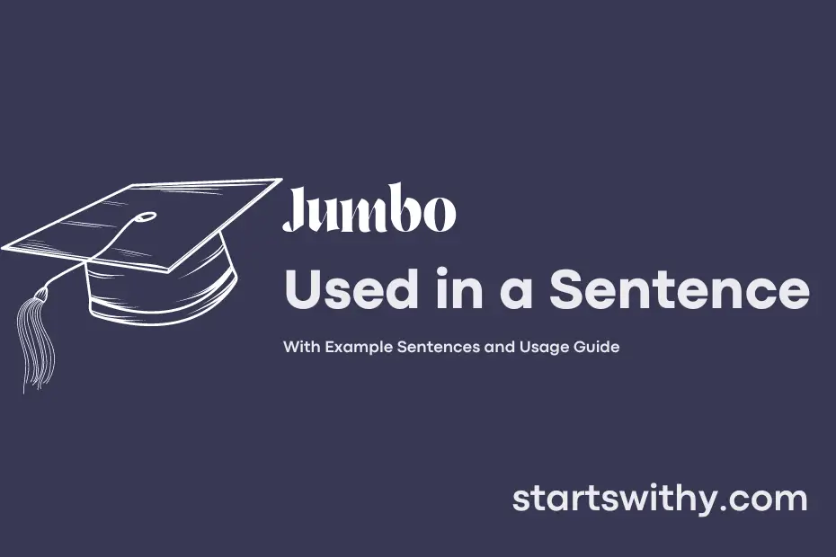 jumbo-in-a-sentence-examples-21-ways-to-use-jumbo