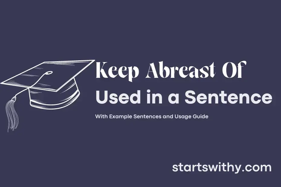 keep-abreast-of-in-a-sentence-examples-21-ways-to-use-keep-abreast-of