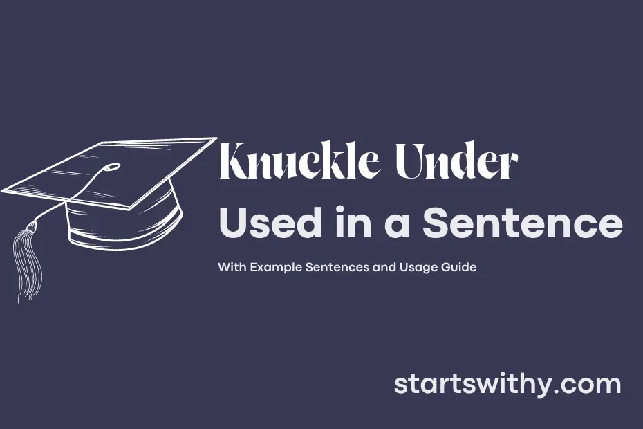 sentence with Knuckle Under