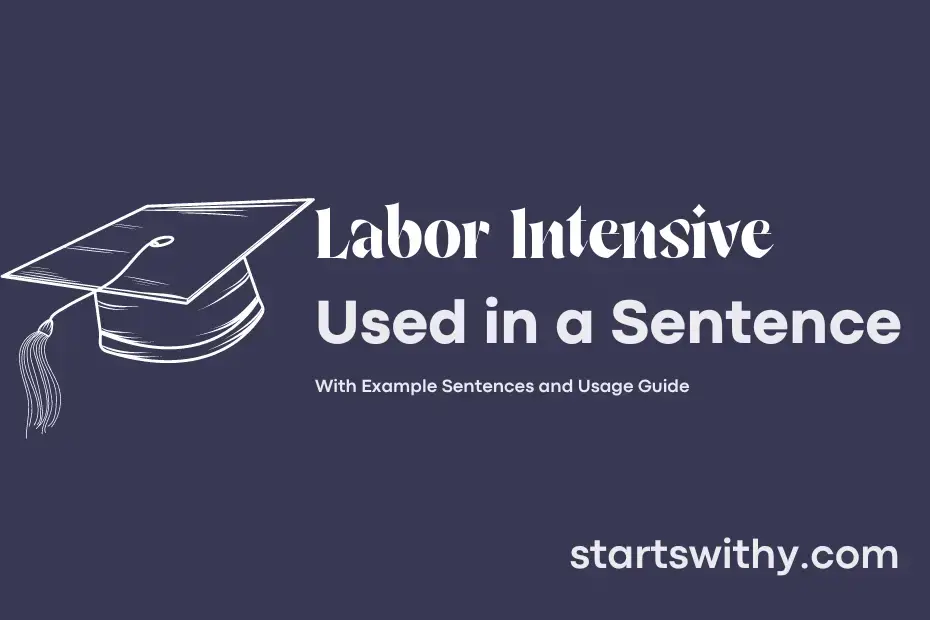 labor-intensive-in-a-sentence-examples-21-ways-to-use-labor-intensive