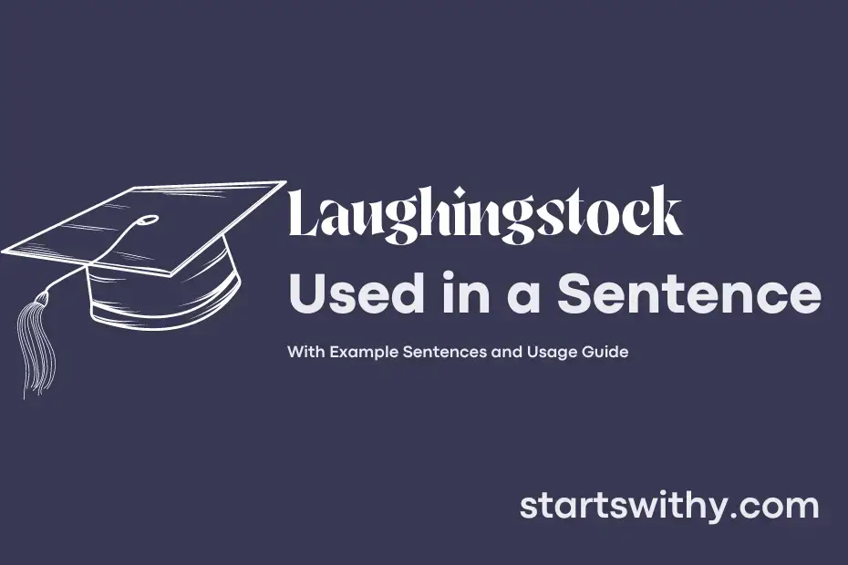 laughingstock-in-a-sentence-examples-21-ways-to-use-laughingstock