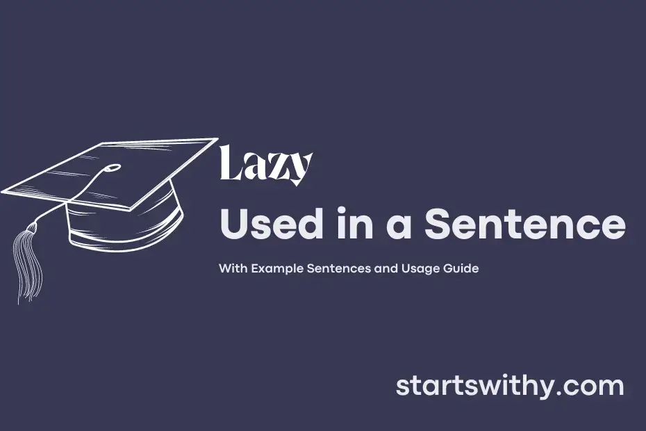 lazy-in-a-sentence-examples-21-ways-to-use-lazy