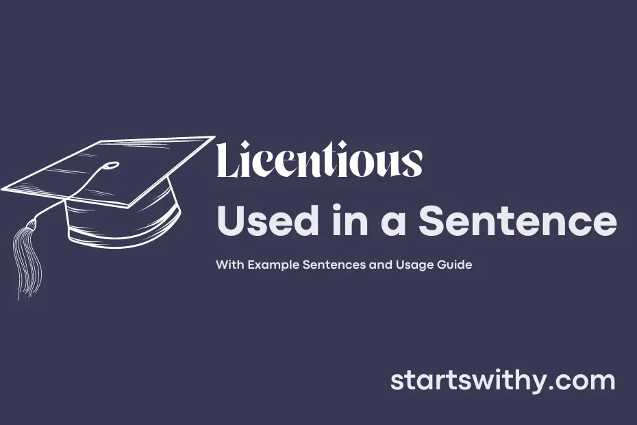 sentence with Licentious