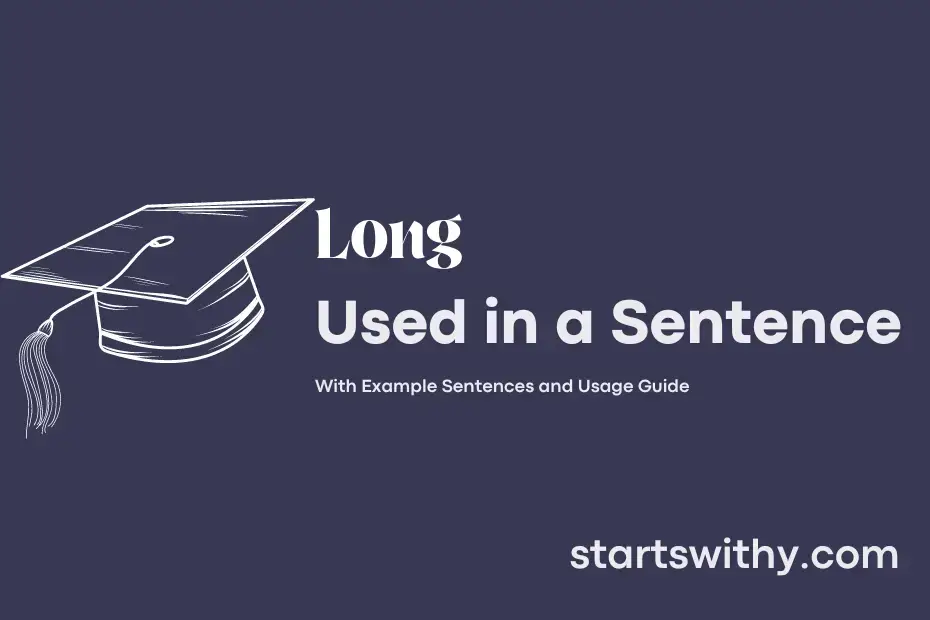 long-in-a-sentence-examples-21-ways-to-use-long