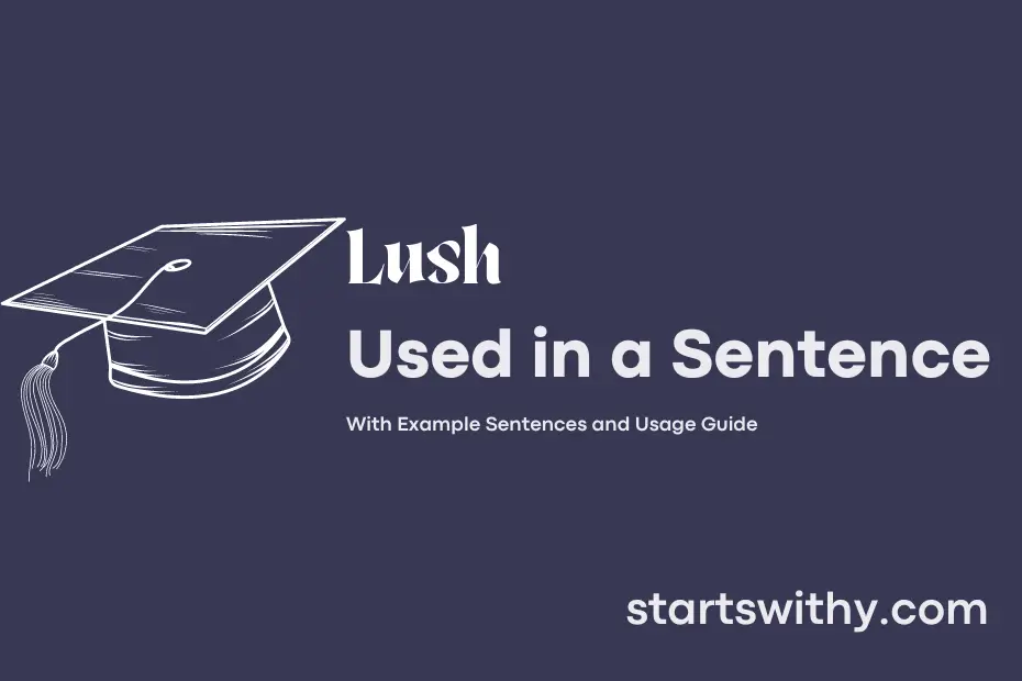 sentence with Lush