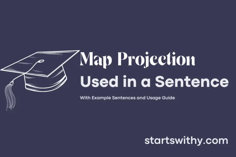 MAP PROJECTION in a Sentence Examples: 21 Ways to Use Map Projection