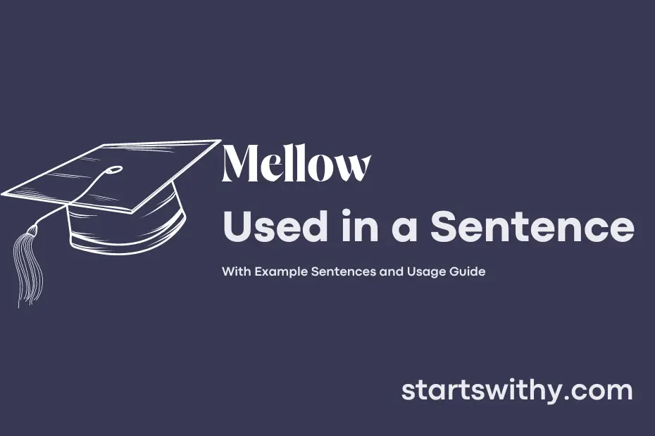 mellow-in-a-sentence-examples-21-ways-to-use-mellow