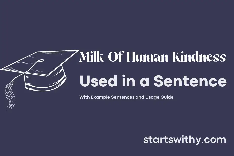 milk-of-human-kindness-in-a-sentence-examples-21-ways-to-use-milk-of