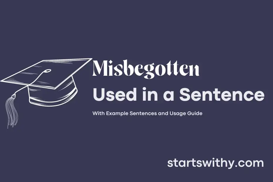 misbegotten in a sentence        
        <figure class=