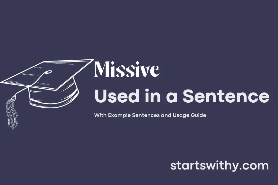 MISSIVE in a Sentence Examples: 21 Ways to Use Missive