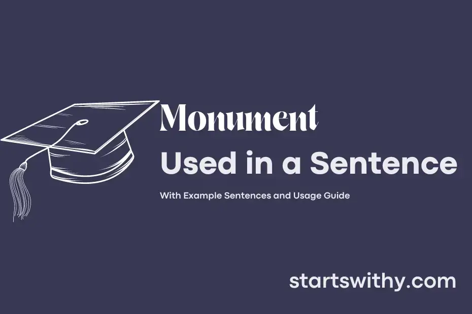 MONUMENT In A Sentence Examples 21 Ways To Use Monument