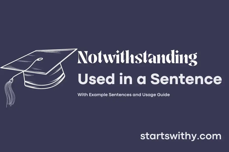 notwithstanding-in-a-sentence-examples-21-ways-to-use-notwithstanding