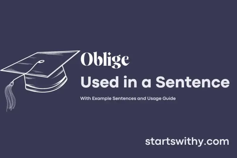 OBLIGE in a Sentence Examples: 21 Ways to Use Oblige