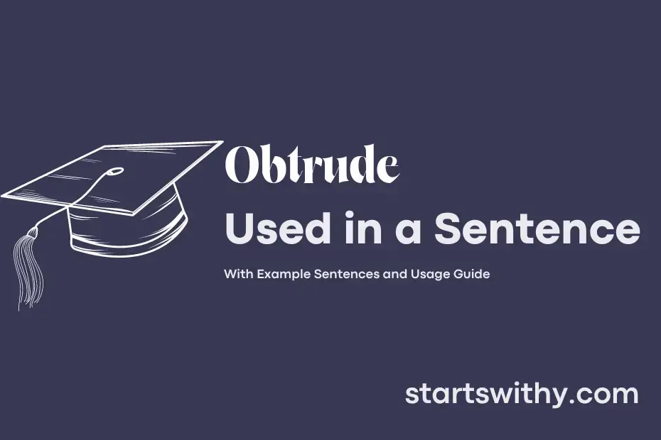 Sentence with Obtrude