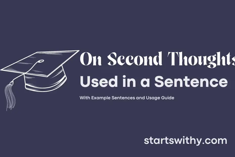 Sentence with On Second Thoughts