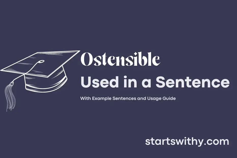 Sentence with Ostensible