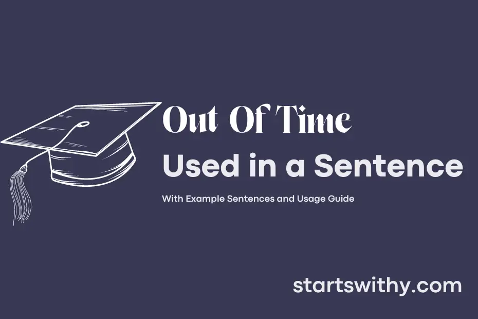 Sentence with Out Of Time