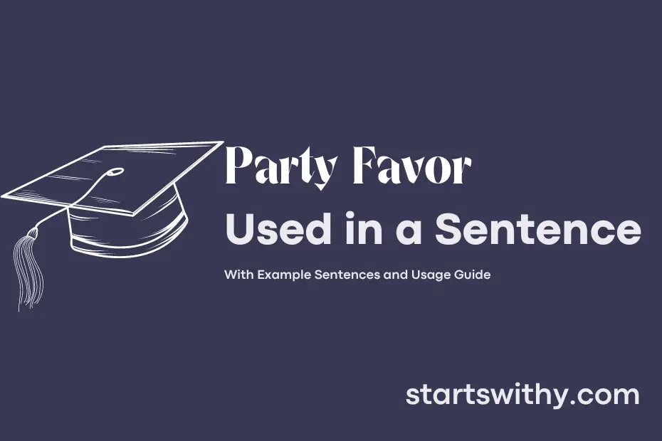 party-favor-in-a-sentence-examples-21-ways-to-use-party-favor