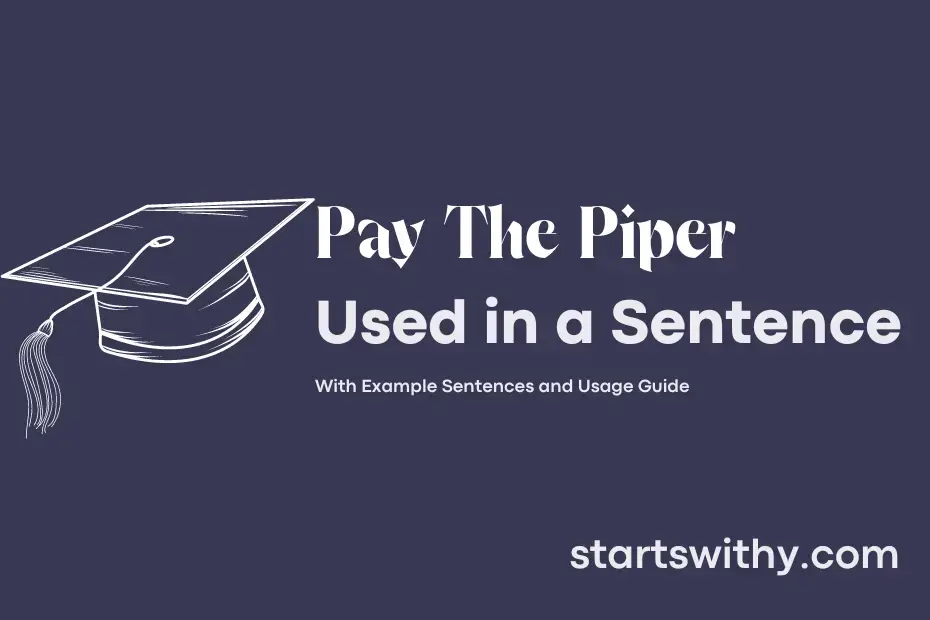 Sentence with Pay The Piper