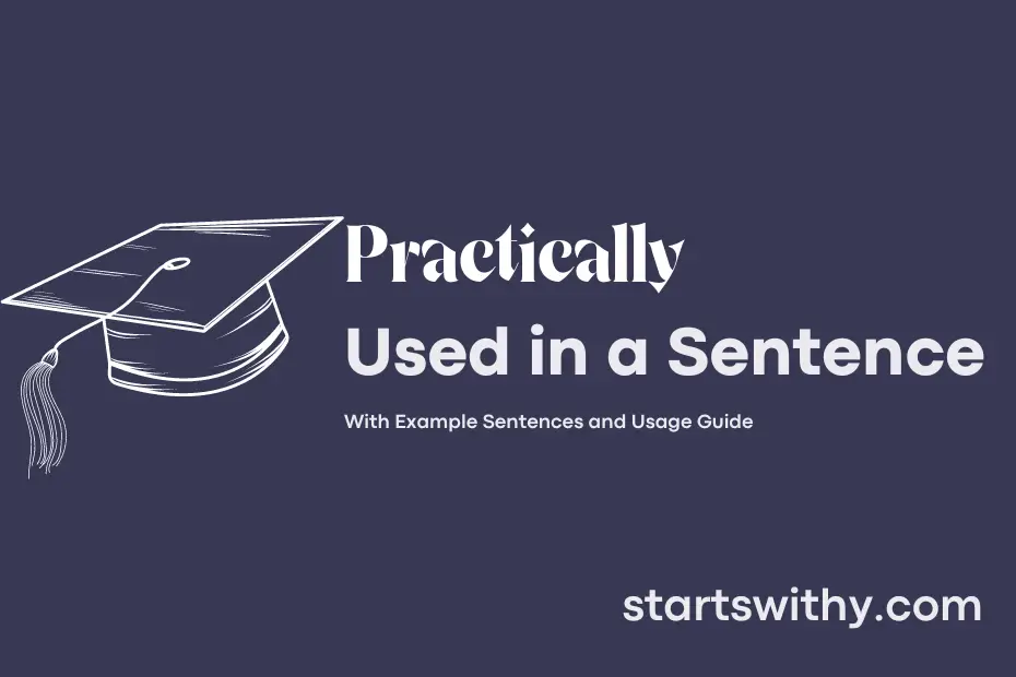 Sentence with Practically