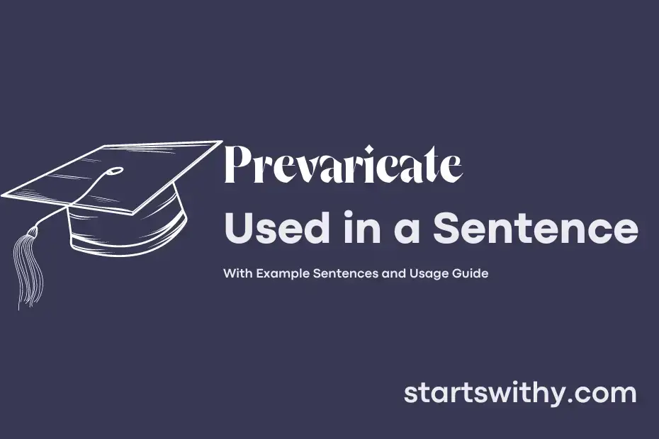 Sentence with Prevaricate