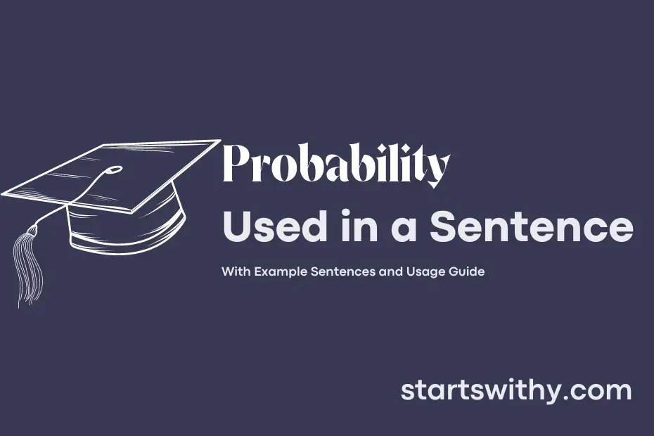 probability-in-a-sentence-examples-21-ways-to-use-probability